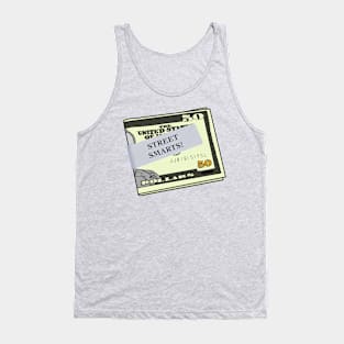 STREET SMARTS! Tank Top